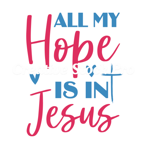 All My Hope Is In Jesus (4)