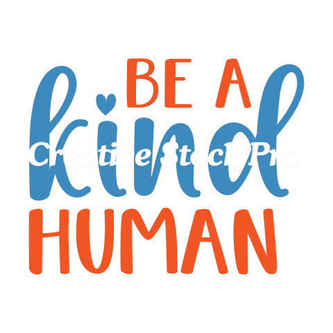 Be A Kind Human