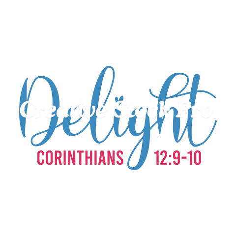 Delight Corinthians 12 9 10 (2)