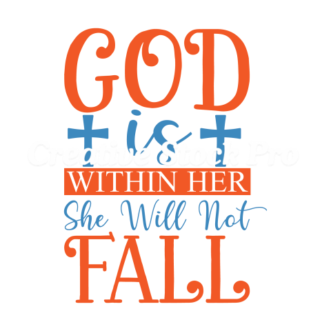 God Is Within Her She Will Not Fall