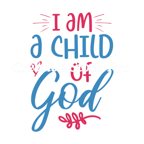 I Am A Child Of God (9)