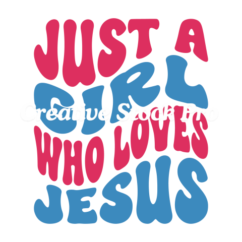 Just a Girl Who Loves Jesus (2)