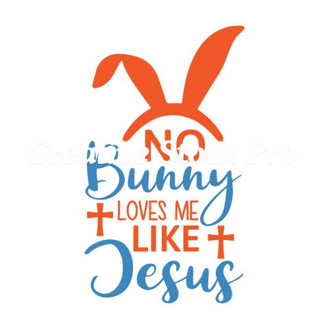 No Bunny Loves Me Like Jesus