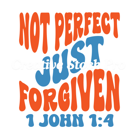 Not Perfect Just Forgiven 1 John 14 (2)