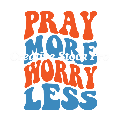 Pray More Worry Less (6)