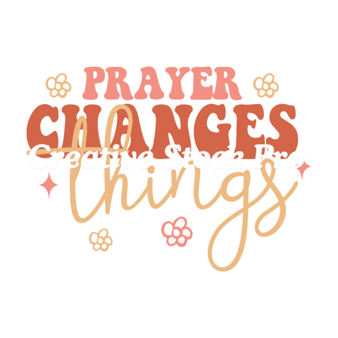 Prayer Changes Things (2)