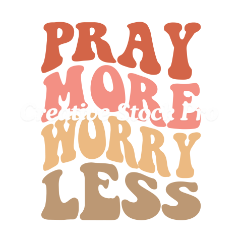 Pray More Worry Less (8)