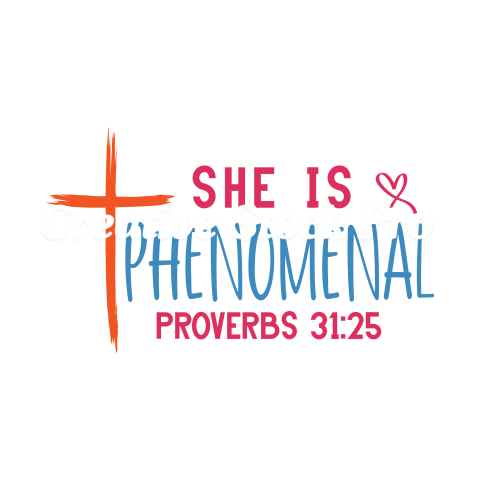 She Is Phenomenal Proverbs 3125