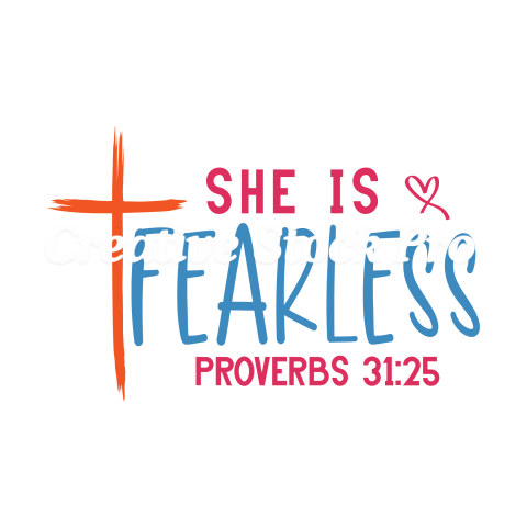 She Is Fearless Proverbs 3125 (3)