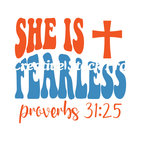 She Is Fearless Proverbs 3125 (4)