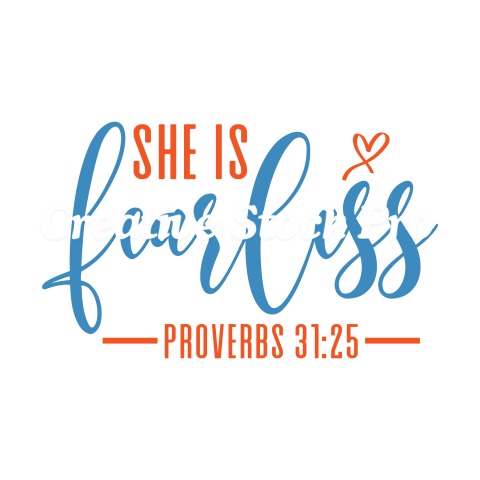 She Is Fearless Proverbs 3125 (2)