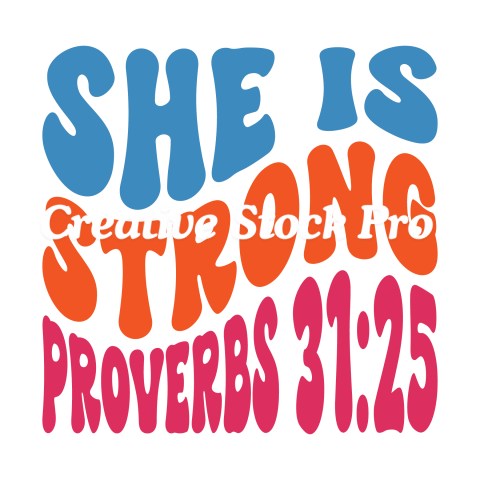 She Is Strong Proverbs 3125 (4)