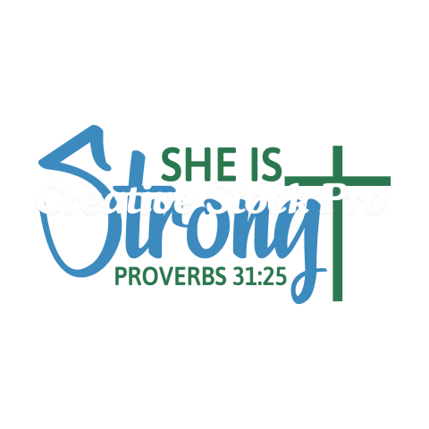 She Is Strong Proverbs 3125 (6)