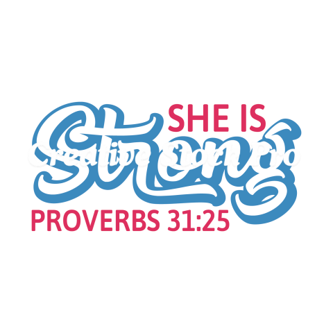 She Is Strong Proverbs 3125 (5)