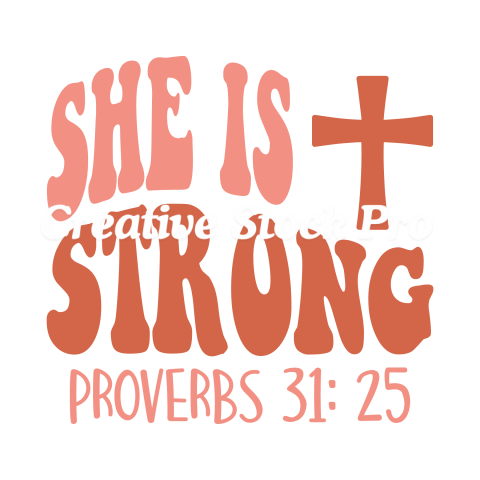 She Is Strong Proverbs 3125 (8)