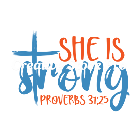 She Is Strong Proverbs 3125 (12)