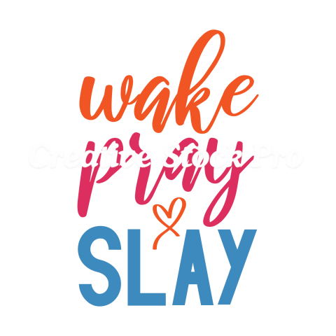 Wake Pray Slay (3)