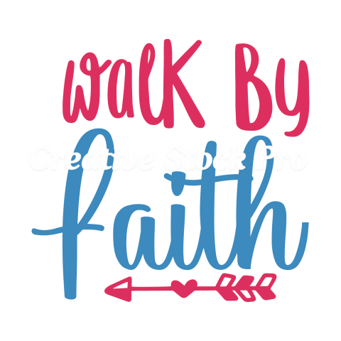 Walk By Faith (9)