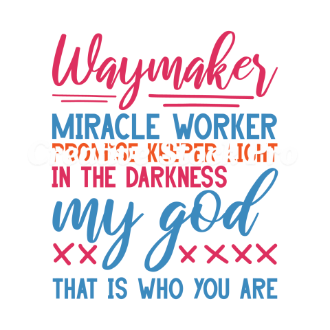 Waymaker Miracle Worker Promise Keeper Light